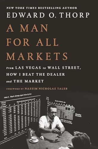 Cover of A Man for All Markets: From Las Vegas to Wall Street, How I Beat the Dealer and the Market