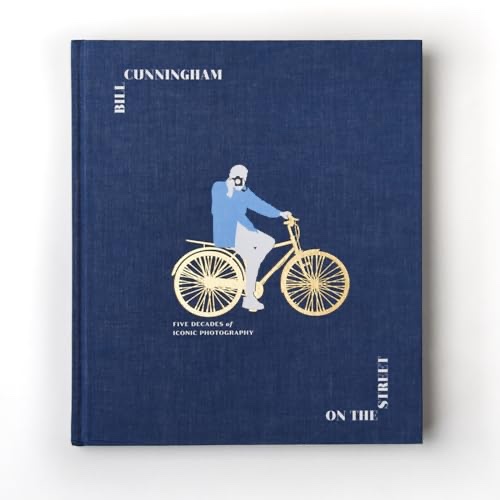 Cover of Bill Cunningham: On the Street: Five Decades of Iconic Photography