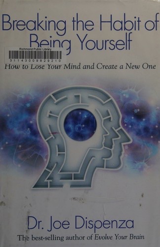 Cover of Breaking the Habit of Being Yourself