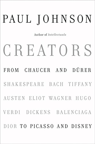 Cover of Creators: From Chaucer and Durer to Picasso and Disney