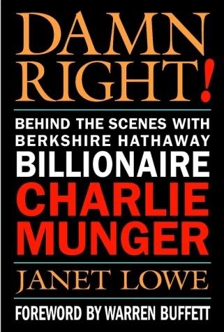 Cover of Damn Right! Behind the Scenes with Berkshire Hathaway Billionaire Charlie Munger