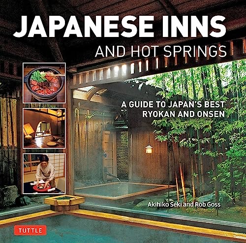 Cover of Japanese Inns and Hot Springs: A Guide to Japan's Best Ryokan & Onsen
