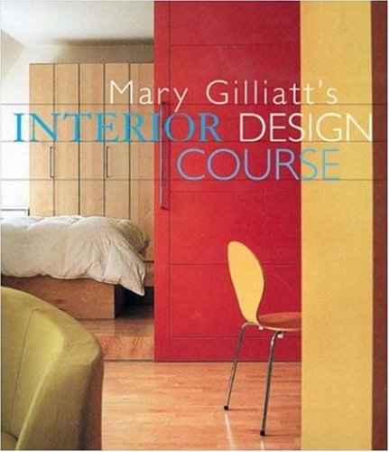 Cover of Mary Gilliatt's Interior Design Course (Decor Best-Sellers)
