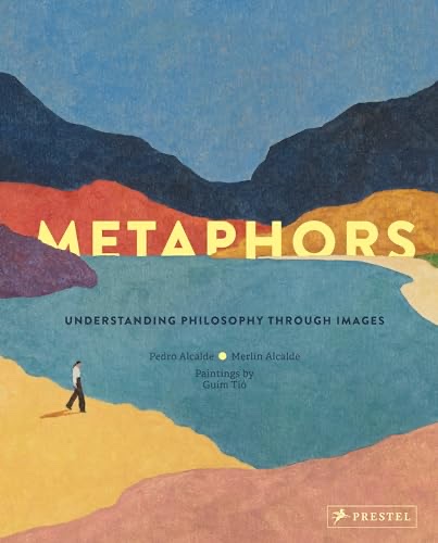 Cover of Metaphors: Understanding Philosophy Through Images