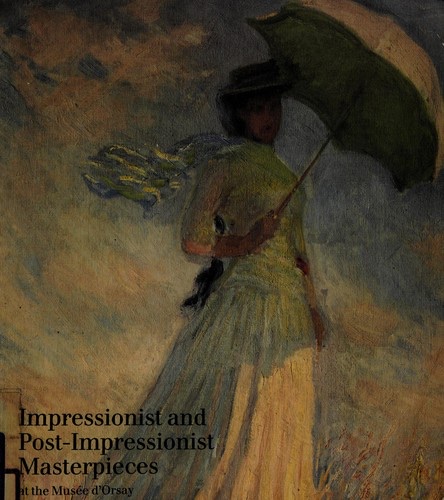 Cover of Musee d'Orsay Impressionist and Post-Impressionist Masterpieces