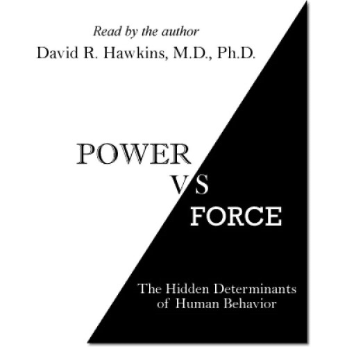 Cover of Power vs. Force: The Hidden Determinants of Human Behavior