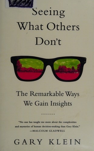 Cover of Seeing What Others Don't: The Remarkable Ways We Gain Insights
