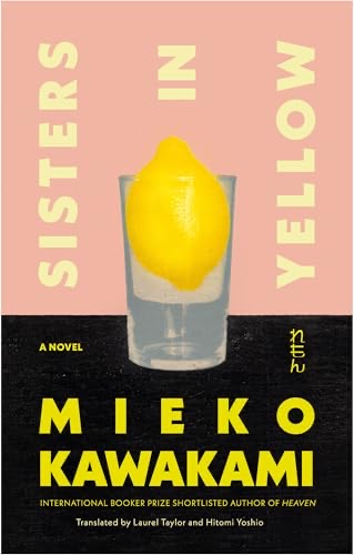 Cover of Sisters in Yellow: A Novel