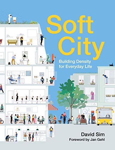 Cover of Soft City: Building Density for Everyday Life