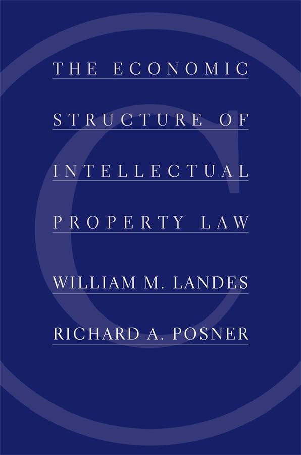 Cover of The Economic Structure of Intellectual Property Law