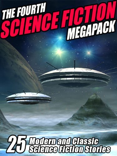 Cover of The Fourth Science Fiction MEGAPACK ®