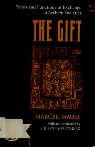 Cover of The Gift: Forms and Functions of Exchange in Archaic Societies