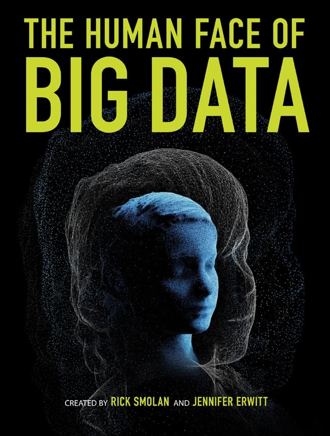 Cover of The Human Face Of Big Data