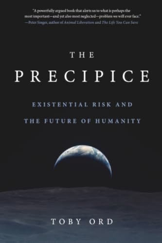 Cover of The Precipice: Existential Risk and the Future of Humanity