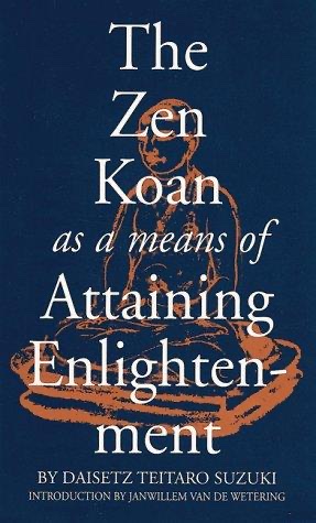 Cover of The Zen Koan as a Means of Attaining Enlightenment