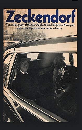 Cover of Zeckendorf: The autobiograpy of the man who played a real-life game of Monopoly and won the largest real estate empire in history.