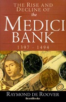 Cover of The Rise and Decline of the Medici Bank, 1397-1494