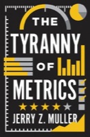 Cover of The Tyranny of Metrics