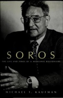 Cover of Soros: The Life and Times of a Messianic Billionaire