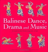 Cover of Balinese dance, drama and music
