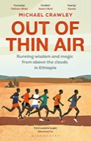 Cover of Out of Thin Air: Running Wisdom and Magic from Above the Clouds in Ethiopia