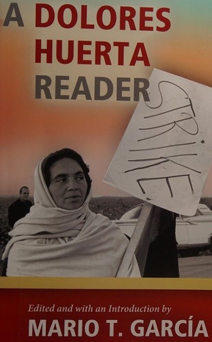 Cover of A Dolores Huerta Reader