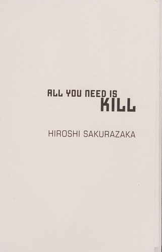 Cover of All You Need Is Kill