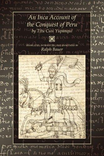 Cover of An Inca Account of the Conquest of Peru