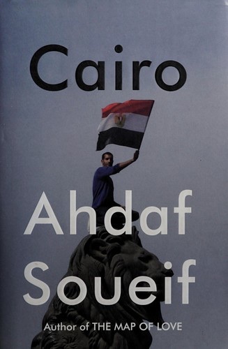 Cover of Cairo: My City, Our Revolution