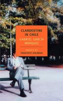 Cover of Clandestine in Chile: The Adventures of Miguel Littín
