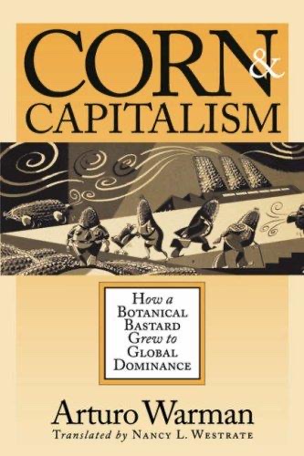 Cover of Corn and Capitalism
