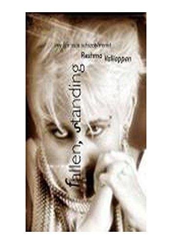 Cover of Fallen, Standing: My Life as a Schizophrenist