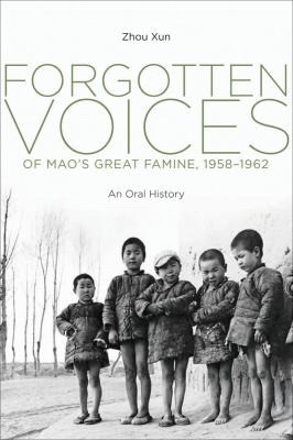 Cover of Forgotten Voices of Mao's Great Famine