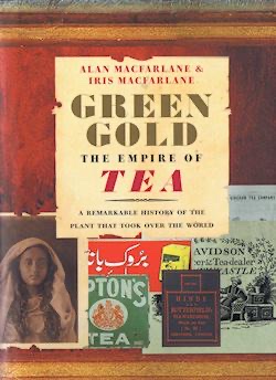 Cover of Green Gold: The Empire of Tea