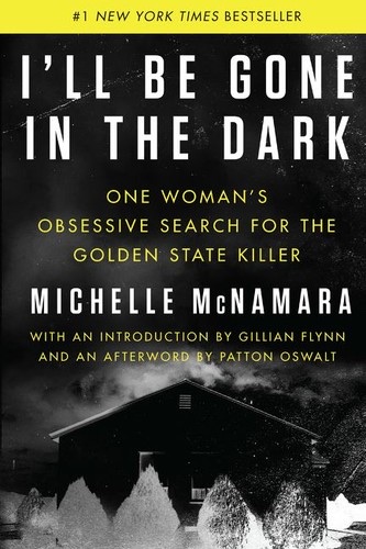 Cover of I'll Be Gone in the Dark
