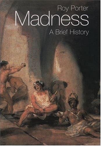 Cover of Madness: A Brief History