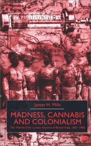 Cover of Madness, Cannabis and Colonialism