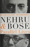 Cover of Nehru and Bose: Parallel Lives