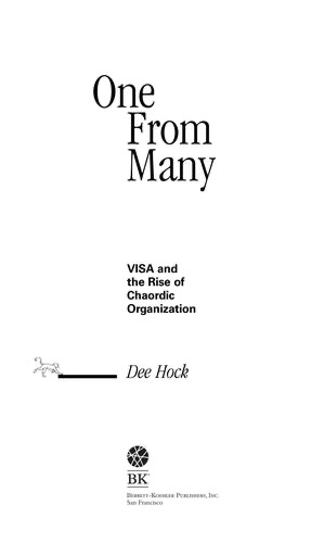 Cover of One from Many: VISA and the Rise of Chaordic Organization