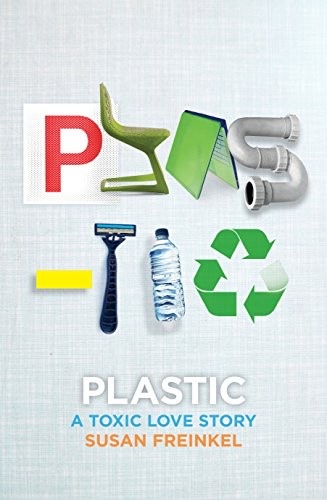 Cover of Plastic: A Toxic Love Story