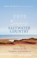 Cover of Singing Saltwater Country Journey To The Songlines Of Carpentaria
