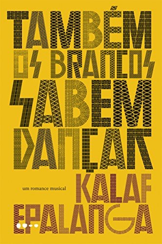 Cover of Também os Brancos Sabem Dançar
