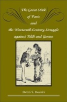 Cover of The Great Stink of Paris and the Nineteenth-Century Struggle against Filth and Germs