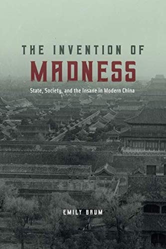 Cover of The Invention of Madness