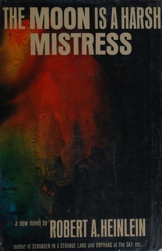 Cover of The Moon Is a Harsh Mistress
