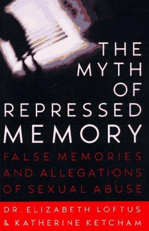 Cover of The Myth of Repressed Memory