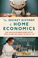 Cover of The Secret History of Home Economics