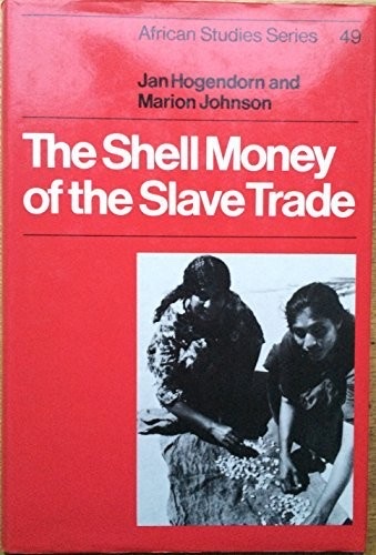 Cover of The Shell Money of the Slave Trade