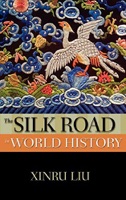 Cover of The Silk Road in world history