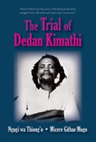 Cover of The Trial of Dedan Kimathi